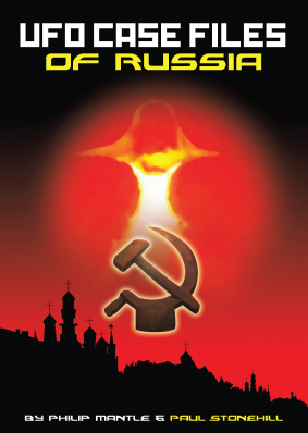 UFO Case Files of Russia by Paul Stonehill and Philip Mantle