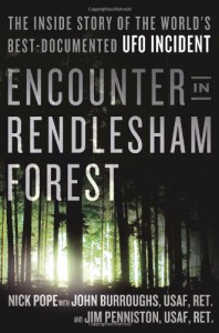 Recent book on the Rendelsham Forest Incident written by former UK Ministry of Defence UFO researcher Nick Pope with witnesses John Burroughs and James Penniston.
