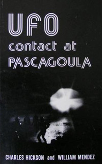 Cover of UFO contact at Pascagoula by Charles Hickson and William Mendez